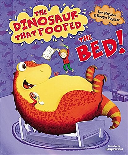 The Dinosaur That Pooped The Bed (Hardcover)