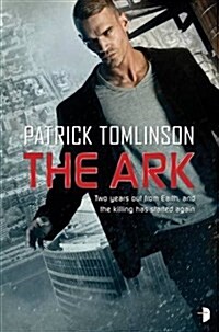 The Ark : The first book in the Children of a Dead Earth series (Paperback, New ed)