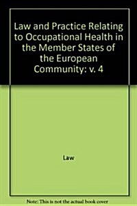 Law and Practice Concerning Occupational Health in the Member States of the European Community (Hardcover)