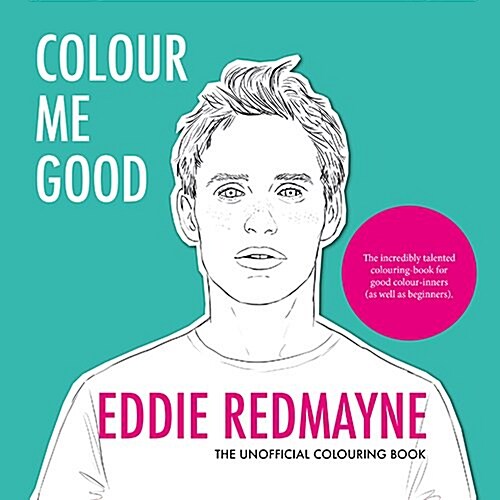 Colour Me Good Eddie Redmayne (Paperback)