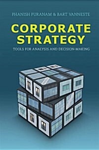Corporate Strategy : Tools for Analysis and Decision-Making (Paperback)