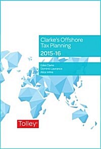 Clarkes Offshore Tax Planning (Hardcover, 22 New ed)