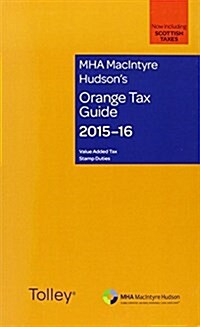 Mha Macintyre Hudsons Orange Tax Guide 2015-16 (Paperback, New ed)