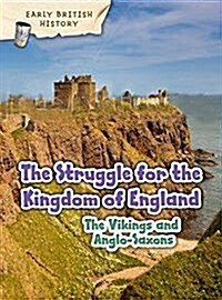 The Viking and Anglo-Saxon Struggle for England (Paperback)