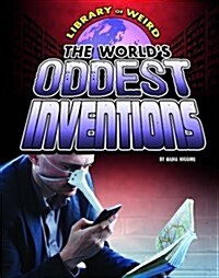 The Worlds Oddest Inventions (Paperback)