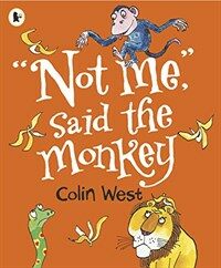 "Not Me," Said the Monkey (Paperback)