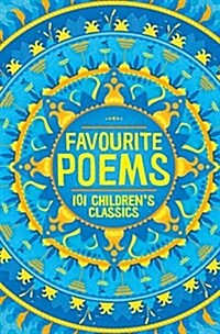 Favourite Poems: 101 Childrens Classics (Hardcover)