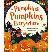 Pumpkins, Pumpkins Everywhere (Paperback)
