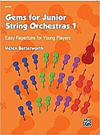 GEMS FOR JUNIOR STRING ORCHESTRAS 1 (Paperback)