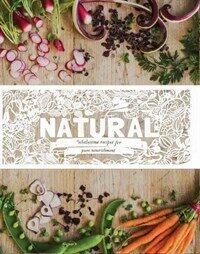 Natural : wholesome recipes for pure nourishment