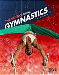 The Science Behind Gymnastics (Hardcover)