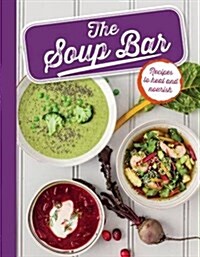 The Soup Bar (Hardcover)