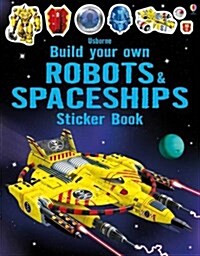 Build Your Own Robots and Spaceships Sticker Book (Paperback)