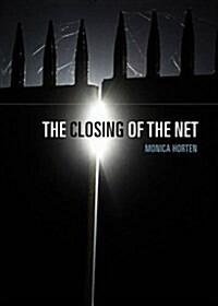 The Closing of the Net (Hardcover)