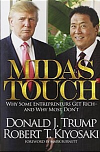 Midas Touch: Why Some Entrepreneurs Get Rich and Why Most Dont (Paperback)