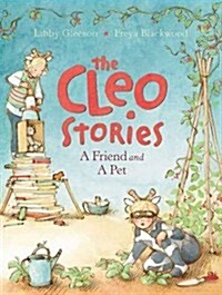 The Cleo Stories: A Friend and a Pet (Hardcover)