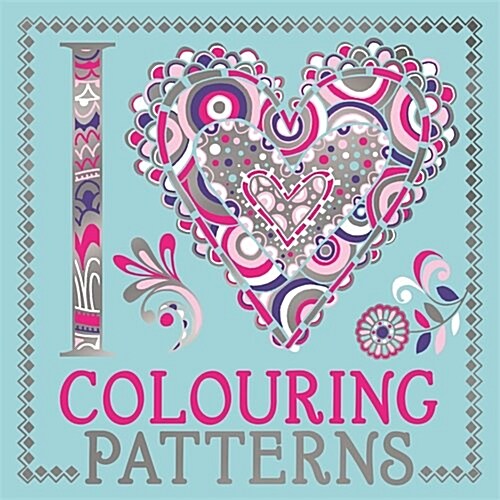 I Heart Colouring Patterns (Paperback)