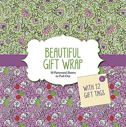 Beautiful Gift Wrap : 10 Patterned Sheets To Pull Out (Paperback)