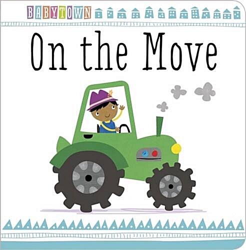 ON THE MOVE (Board Book)