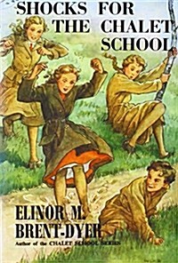SHOCKS FOR THE CHALET SCHOOL (Paperback)