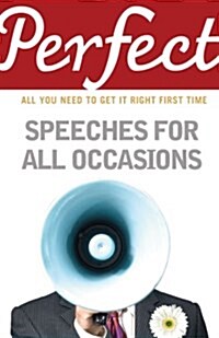 Perfect Speeches for All Occasions (Paperback)