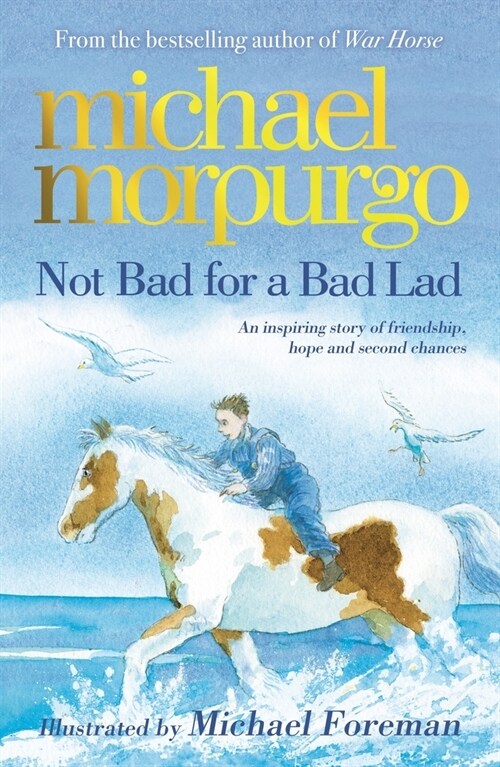 Not Bad For A Bad Lad : a story of friendship, hope and second chances (Paperback)
