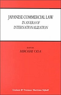 Japanese Commercial Law in an Era of Internationalization (Hardcover)