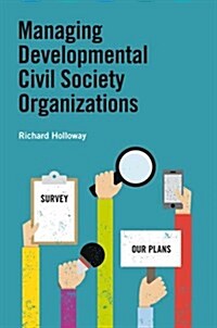 Managing Developmental Civil Society Organizations (Paperback)