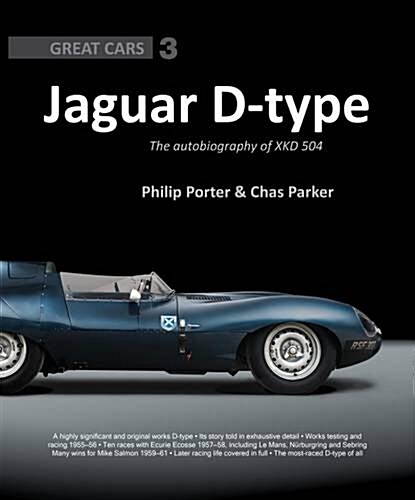 Jaguar D-Type : The Autobiography of XKD-504 (Hardcover)