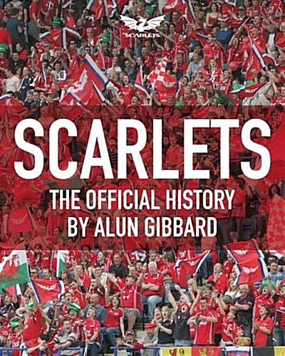 Scarlets : The Official History (Paperback)