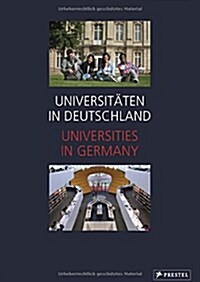 Universitaten in Deutschland / Universities in Germany : Billingual Edition German-English (Hardcover)