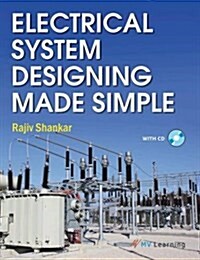 Electrical System Designing Made Simple (Paperback)