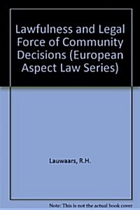 Lawfulness and Legal Force of Community Decisions (Hardcover)