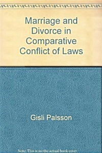 Marriage and Divorce in Comparative Conflict of Laws (Hardcover)