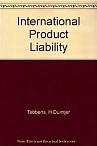 International Product Liability (Hardcover)