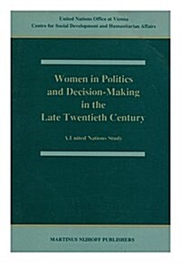 Women in Politics and Decision-Making in the Late Twentieth Century (Paperback)