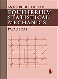 An Introduction to Equilibrium Statistical Mechanics (Paperback)