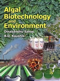 Algal Biotechnology and Environment (Hardcover)