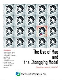 The Use of Mao and the Chongqing Model (Paperback)