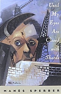 Until My Eyes Are Closed With Shards (Hardcover)