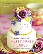 [중고] Pretty Party Cakes : Sweet and Stylish Cakes and Cookies for All Occasions (Paperback)