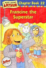 Arthur Chapter Book 22 : Francine the Superstar (Paperback + CD 1장)
