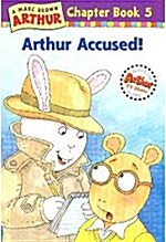 Arthur Chapter Book 5 : Arthur Accused (Paperback + CD 1장)