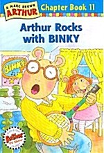 Arthur Chapter Book 11 : Arthur Rocks with Binky (Paperback + CD 1장)