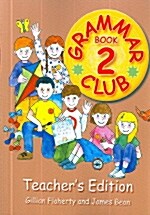 [중고] Grammar Club Book 2 : Teacher‘s Edition (Paperback)