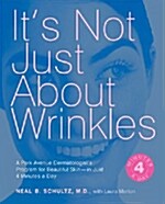 Its Not Just About Wrinkles (Hardcover)