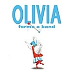 Olivia Forms a Band (Hardcover)