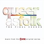 [중고] Queer As Folk : The Final Season - O.S.T.
