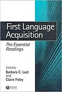 First Language Acquisition: The Essential Readings (Paperback)
