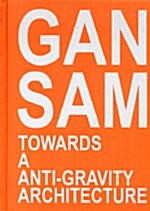 [중고] Gansam Annual : Towards A Anti-Gravity Architecture